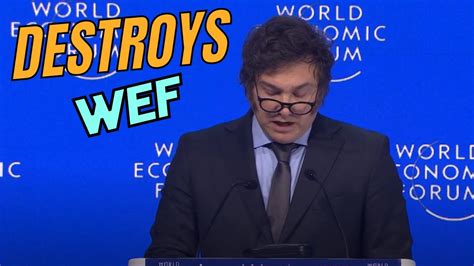 Javier Milei Complete Speech At World Economic Forum In Davos English Version Youtube