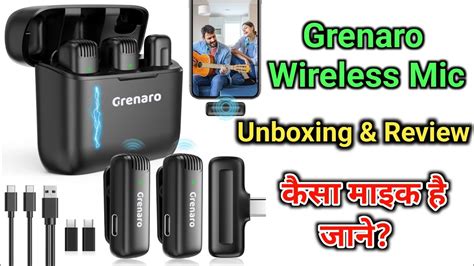 Grenaro Wireless Mic Unboxing And Review How To Connect Grenaro