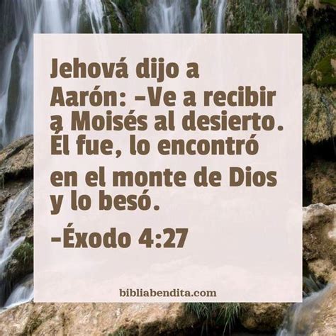 Explicación Éxodo 4 27 Jehová dijo a Aarón Ve a recibir a Moisés al