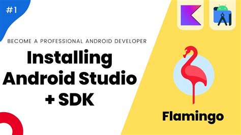 Installing Android Studio Flamingo Latest SDK Mastering Android