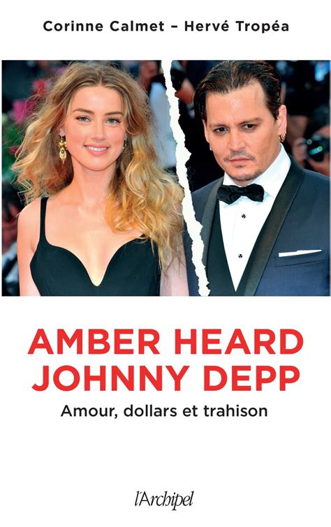 Amazon Fr Amber Heard Johnny Depp Amour Dollars Et Trahison