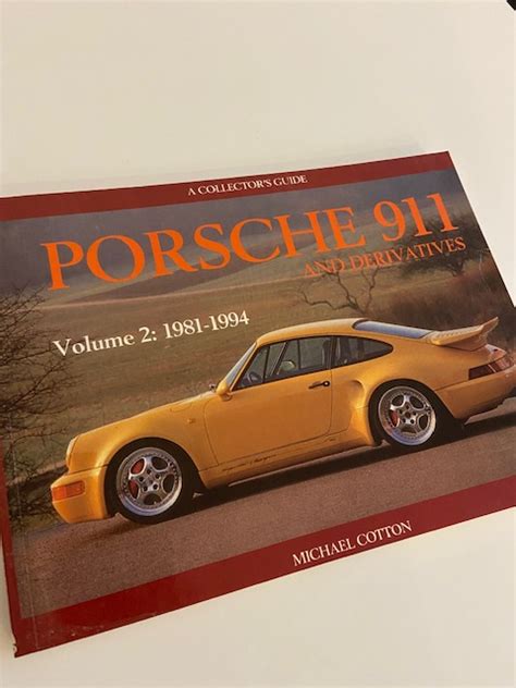 Porsche 911 Volume 2 1981 1994 Michael Cotton