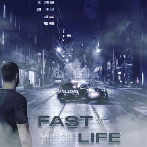 Fast Life - Single by Daniel Šafařík | Spotify