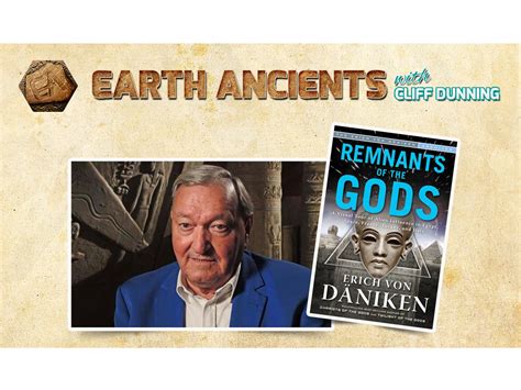 Erich Von Daniken: Planet Earth and Ancient Aliens - Earth Ancients