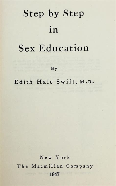 Lot Step By Step In Sex Education By Edith Hale Swift MD W Dust Jacket