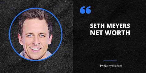 Seth Meyers Net Worth 2023: Bio, Age, Wife, Comedian (July Updated