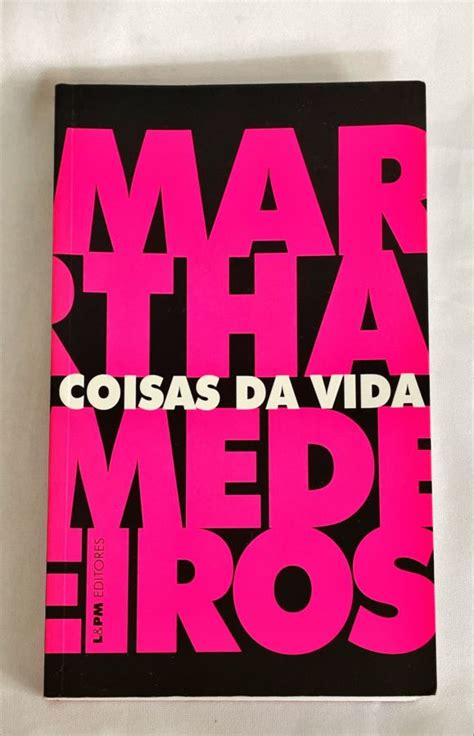 Livro Coisas Da Vida - Coisas da Vida – Martha Medeiros – Touché Livros