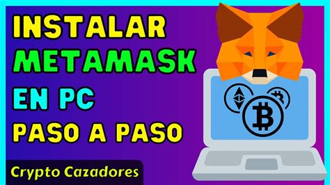 Como Instalar MetaMask En Pc 2023 YouTube