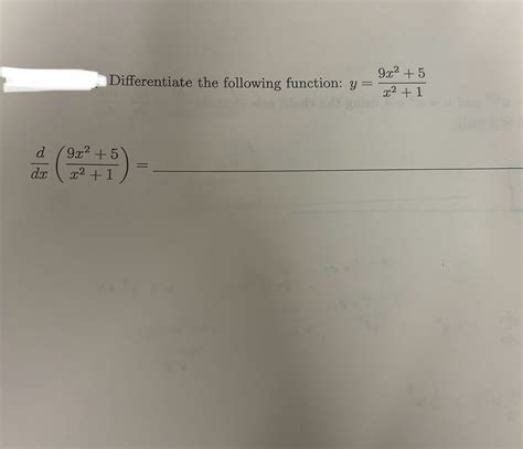 Solved Differentiate The Following Function