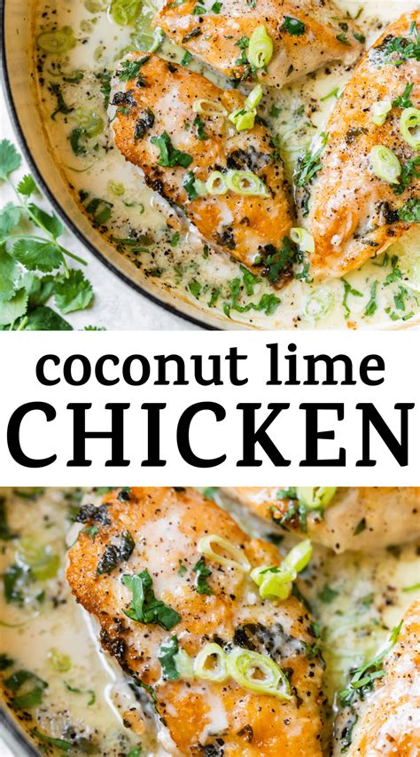 The Creamiest Coconut Lime Chicken You Ll Ever Try The Chicken Is Coated In Cilantro Then Pan