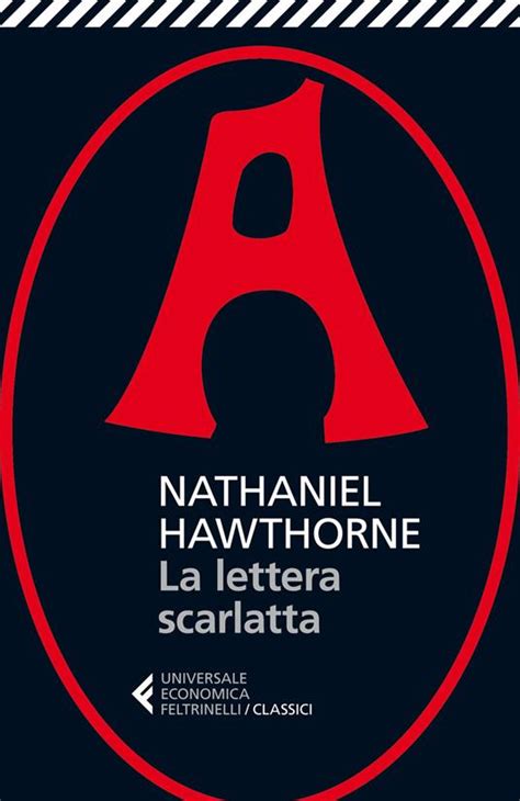 La Lettera Scarlatta Nathaniel Hawthorne Libro Feltrinelli