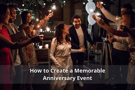 How To Create A Memorable Anniversary Event