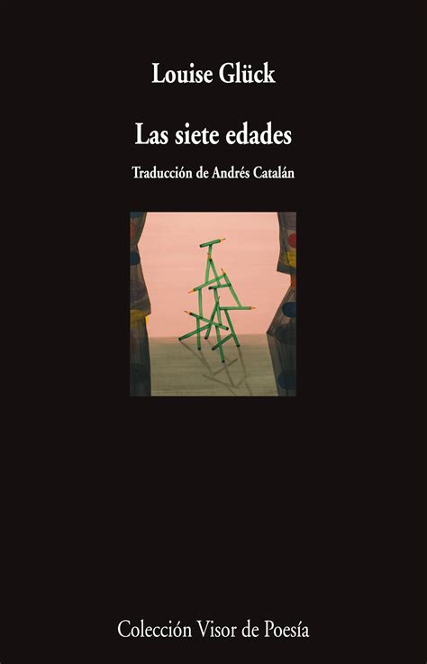 Poemas De Las Siete Edades De Louise Gl Ck Zenda