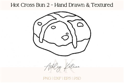 Hot Cross Bun Hand Drawn Textured Graphic By Ashleykatrina Creative Fabrica
