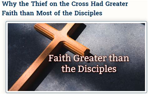 Bible Love Notes The Thief On The Cross Had Greater Faith Than Most Of The Disciples