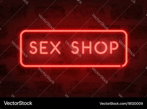 Sex Shop Neon Red Sign On The Wall Adult Store Vector Image