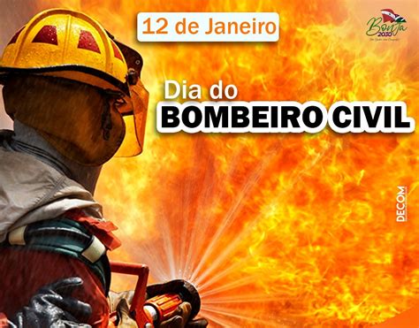 Dia Do Bombeiro Civil - 12 de Janeiro - Dia do Bombeiro Civil - Prefeitura Municipal de Bom ...