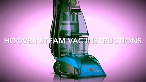 hoover steam vac instructions  review youtube