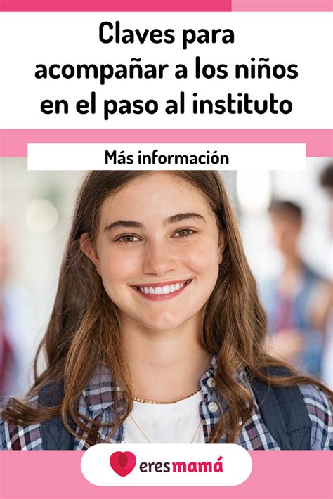 Para Lograr Que El Paso Al Instituto Sea Una Experiencia Llevadera Y