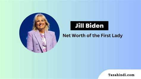 Jill Biden net worth 2023: Exploring the Surprising Net Worth of the