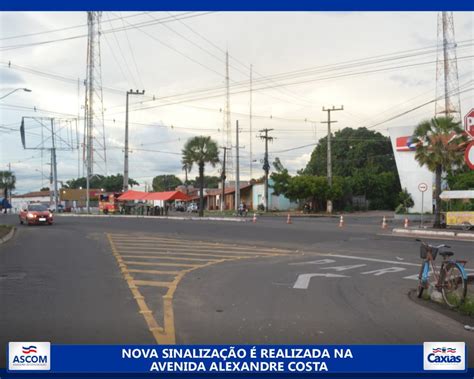 Prefeitura De Caxias Ma Implanta Nova Sinaliza O Na Alexandre Costa