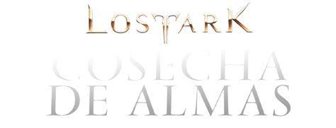 Cosecha De Almas Versiones Lost Ark Mmorpg De Acci N Gratuito