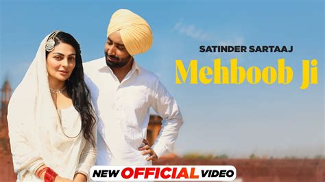 Mehboob Ji Official Video Satinder Sartaaj Neeru Bajwa Shayar