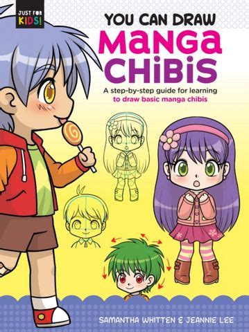 You Can Draw Manga Chibis A Step By Step Guide For Learning To Draw