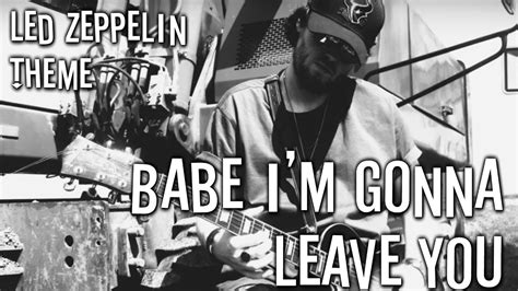 Led Zeppelin Babe I M Gonna Leave You Theme Guitar Instrumental L Cover Youtube