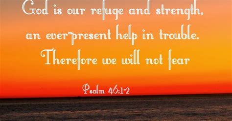 My Daily Inspiration Bible Verses God Is Our Refuge And Strength An
