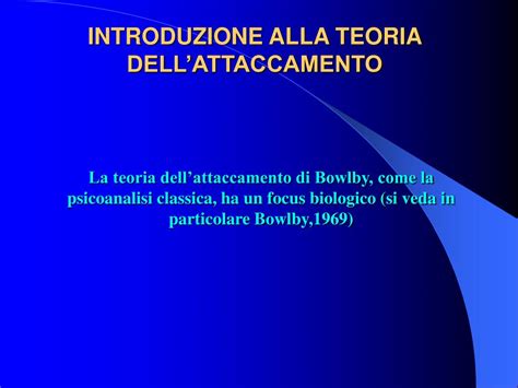 Ppt Introduzione Alla Teoria Dellattaccamento Powerpoint Presentation Id938273