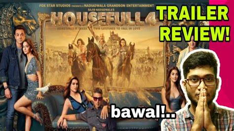 Housefull 4 Trailer Reviewakshay Kumarriteishkritibobbyfox Star