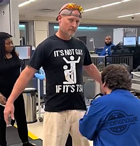Funny It S Not Gay If Its Tsa Shirt Jarren Duran Fuck Em Shirt Trendingnowe 2025 Collection