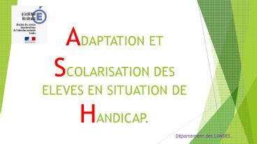 Ppt Adaptation Et Scolarisation Des Eleves En Situation De Handicap