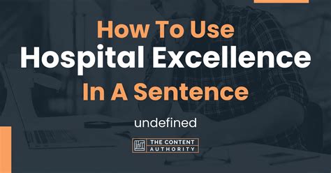 How To Use Hospital Excellence In A Sentence Undefined