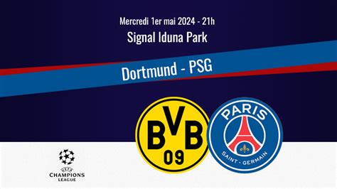 Match Les compositions officielles de Dortmund PSG dévoilées CulturePSG