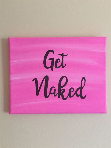 Get Naked Bathroom Sign Bathroom Decor Funny Bathroom Decor Etsy