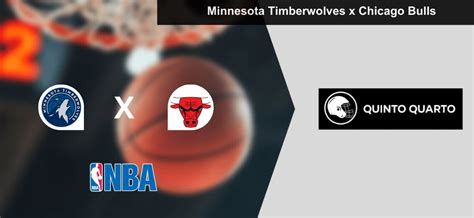 Minnesota Timberwolves X Chicago Bulls Palpite Odds E Progn Stico