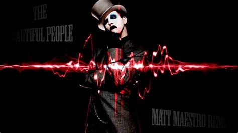 Marilyn Manson The Beautiful People Matt Maestro Remix Youtube