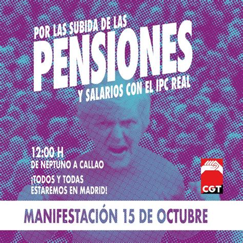 Cgt Llama A La Movilización Este 15 De Octubre En Defensa De Pensiones