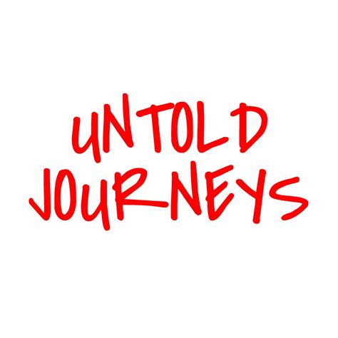 Untold Journeys