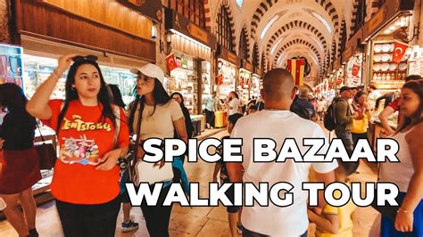 Istanbul SPICE BAZAAR Walking Tour In Eminonu Exploring Istanbul S