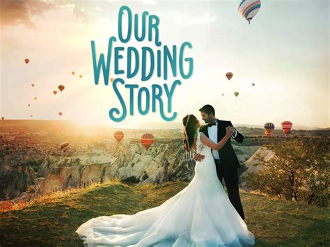 Watch Our Wedding Story - Season 1 | Prime Video