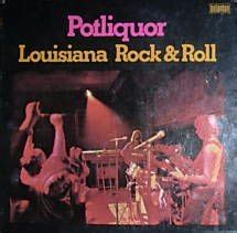 Potliquor Louisiana Rock And Roll 1973 16 August 2011 Fantastic