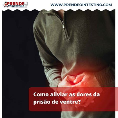 Como Tratar Prisão De Ventre - Dor de prisão de ventre: como é, quais sintomas e como tratar?