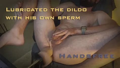 Lubricated The Dildo With His Own Sperm Handsfree Anal Orgasm With Sex Machine Gay Porn Xhamster