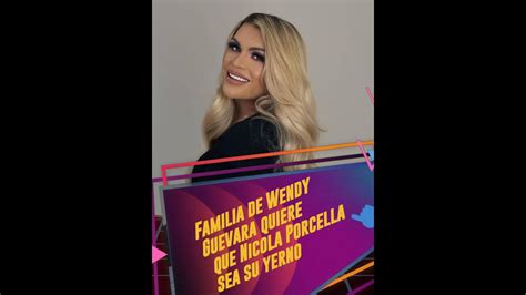 Familia De Wendy Guevara Quiere Que Nicola Porcella Sea Su Yerno YouTube