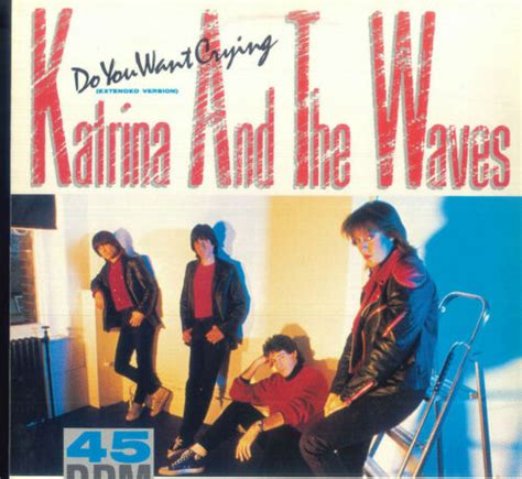 Katrina And The Waves Do You Want Crying EBay