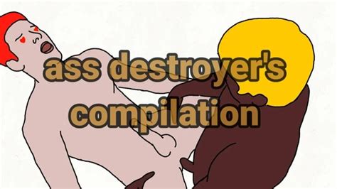 Ass Destroyers Compilation XHamster
