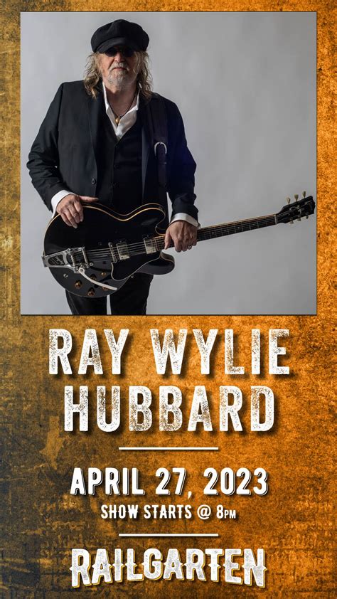 Ray Wylie Hubbard Railgarten